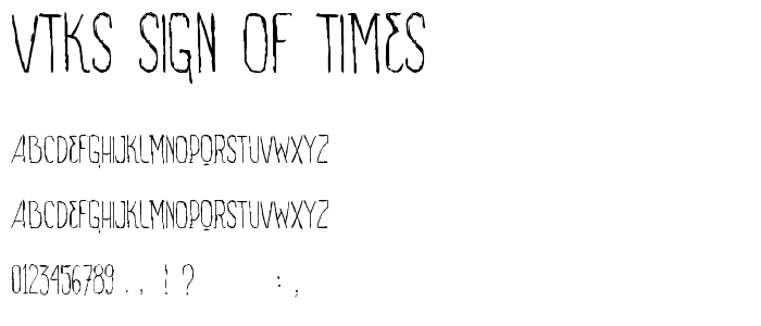 VTKS SIGN OF TIMES font
